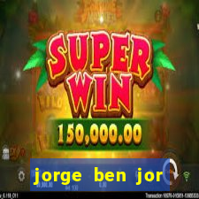 jorge ben jor fortuna estimada